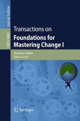 Transactions on Foundations for Mastering Change I 9783319465074