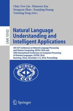 Natural Language Understanding and Intelligent Applications 9783319504957