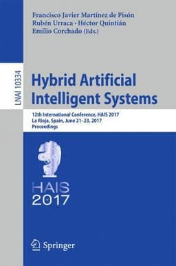 Hybrid Artificial Intelligent Systems 9783319596495