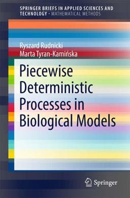 Piecewise Deterministic Processes in Biological Models 9783319612935
