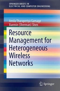 Resource Management for Heterogeneous Wireless Networks 9783319642673