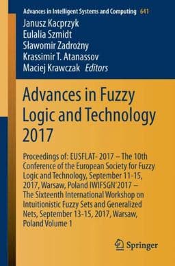 Advances in Fuzzy Logic and Technology 2017 9783319668291