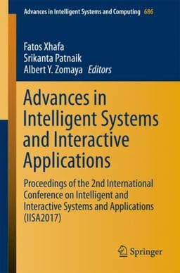 Advances in Intelligent Systems and Interactive Applications 9783319690957