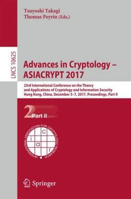 Advances in Cryptology - ASIACRYPT 2017 9783319706962