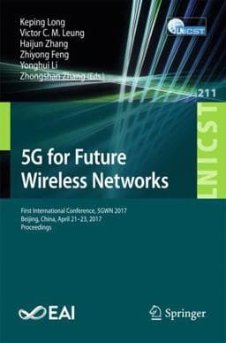 5G for Future Wireless Networks 9783319728223