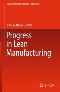 Progress in Lean Manufacturing 9783319736471