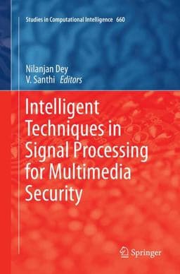 Intelligent Techniques in Signal Processing for Multimedia Security 9783319831374