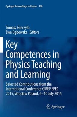 Key Competences in Physics Teaching and Learning 9783319831565