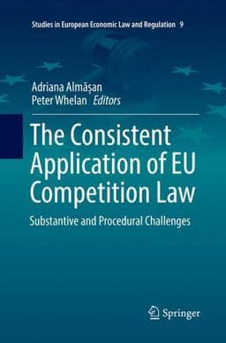 The Consistent Application of EU Competition Law 9783319837253