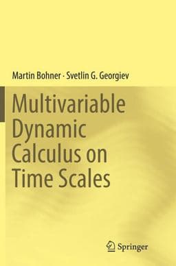Multivariable Dynamic Calculus on Time Scales 9783319837833