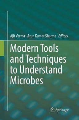 Modern Tools and Techniques to Understand Microbes 9783319841014