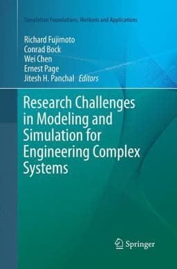 Research Challenges in Modeling and Simulation for Engineering Complex Systems 9783319864242