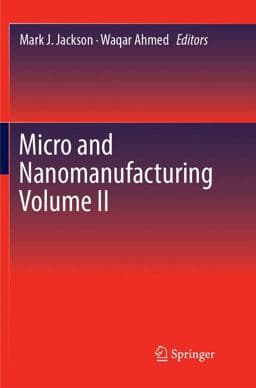 Micro and Nanomanufacturing Volume II 9783319883830