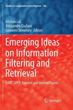 Emerging Ideas on Information Filtering and Retrieval 9783319885940