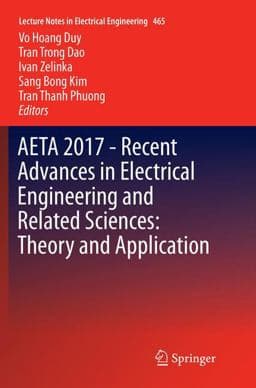 AETA 2017 - Recent Advances in Electrical Engineering and Related Sciences: Theory and Application 9783319888477