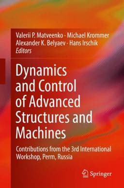 Dynamics and Control of Advanced Structures and Machines 9783319908830