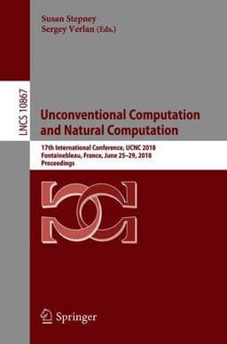 Unconventional Computation and Natural Computation 9783319924342