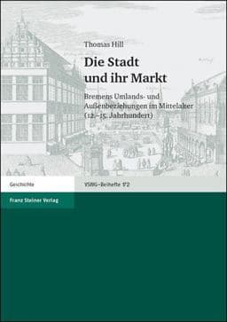 Die Stadt und Ihr Markt 9783515080682