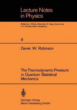 The Thermodynamic Pressure in Quantum Statistical Mechanics 9783540056409
