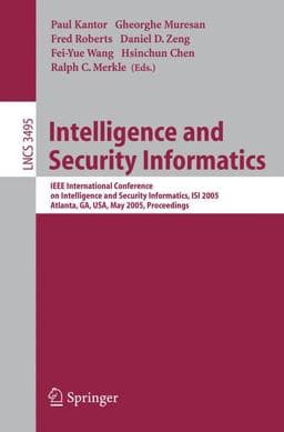 Intelligence and Security Informatics 9783540259992