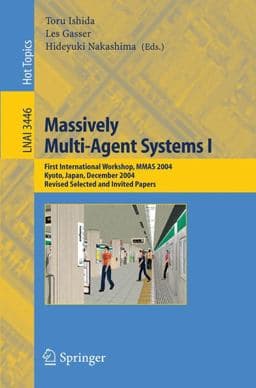 Massively Multi-Agent Systems I 9783540269748