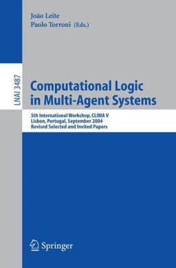 Computational Logic in Multi-Agent Systems 9783540280606