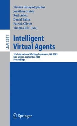 Intelligent Virtual Agents 9783540287384