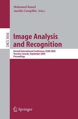 Image Analysis and Recognition 9783540290698