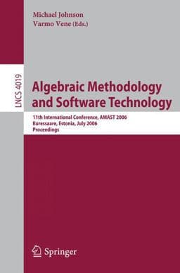 Algebraic Methodology and Software Technology 9783540356332