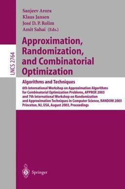 Approximation, Randomization, and Combinatorial Optimization 9783540407706