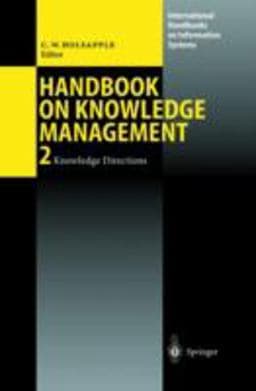 Handbook on Knowledge Management 2 9783540438489