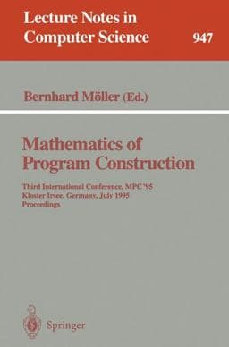 Mathematics of Program Construction 9783540601173