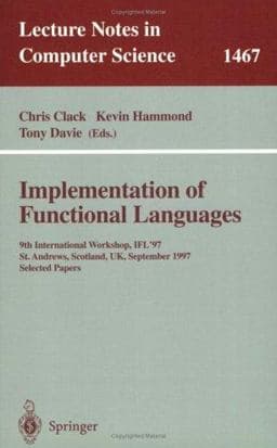 Implementation of Functional Languages 9783540648499