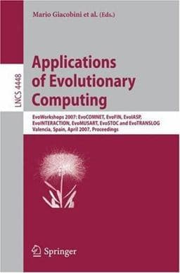 Applications of Evolutionary Computing - EvoWorkshops 2007 9783540718048