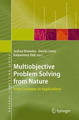 Multiobjective Problem Solving from Nature 9783540729631