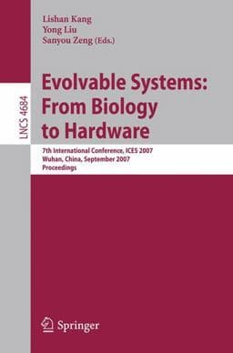 Evolvable Systems - From Biology to Hardware 9783540746256