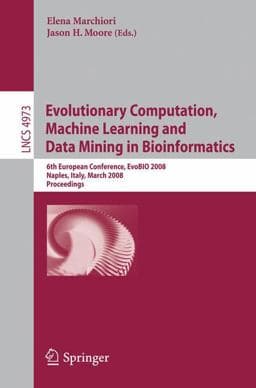 Evolutionary Computation, Machine Learning and Data Mining in Bioinformatics 9783540787563