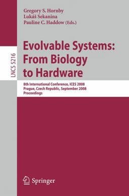 Evolvable Systems - From Biology to Hardware 9783540858560