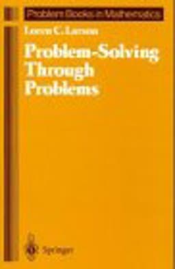 Problem-Solving Through Problems 9783540961710