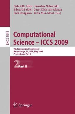Computational Science - ICCS 2009 9783642019739