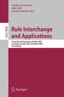Rule Interchange and Applications 9783642049859