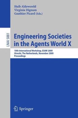 Engineering Societies in the Agents World X 9783642102035
