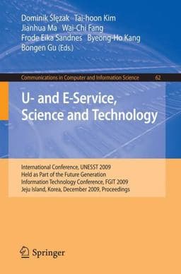 U- and e-Service, Science and Technology 9783642105807
