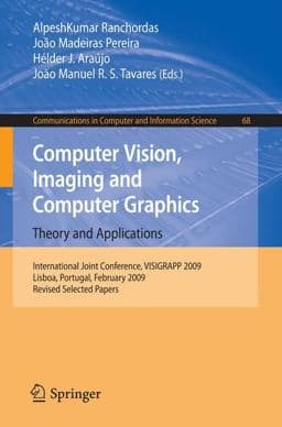 Computer Vision, Imaging and Computer Graphics: Theory and Applications 9783642118395