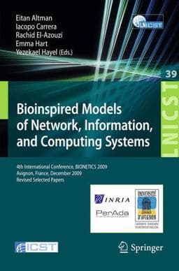 Bioinspired Models of Network, Information, and Computing Systems 9783642128080