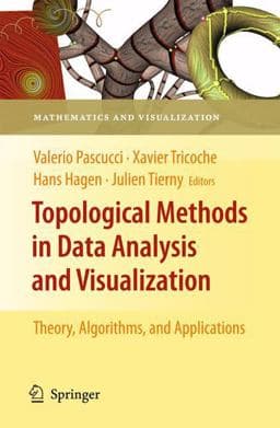 Topological Methods in Data Analysis and Visualization 9783642150142