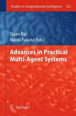 Advances in Practical Multi-Agent Systems 9783642160974
