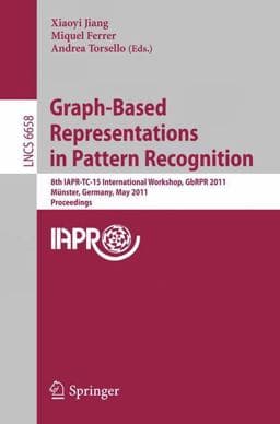 Graph-Based Representations in Pattern Recognition 9783642208447