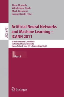 Artificial Neural Networks and Machine Learning - ICANN 2011 9783642217357