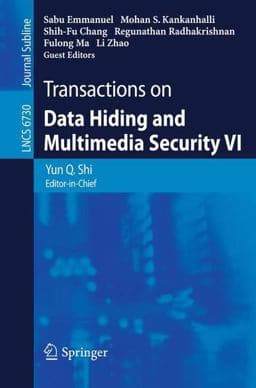 Transactions on Data Hiding and Multimedia Security VI 9783642245565